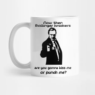 Kiss me or punch me? Mug